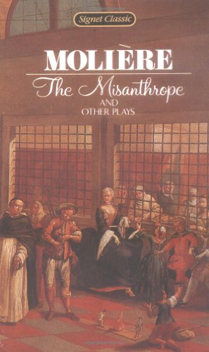 The Misanthrope And Other Plays
