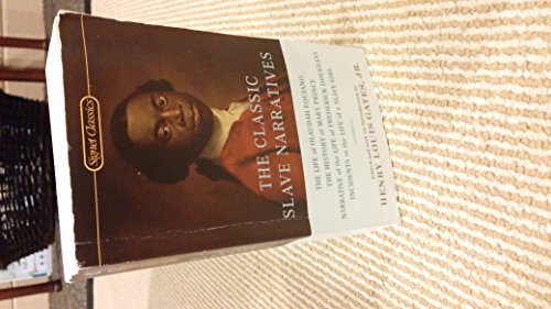 The Classic Slave Narratives