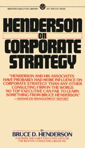 Henderson Bruce D. : Henderson on Corporate Strategy