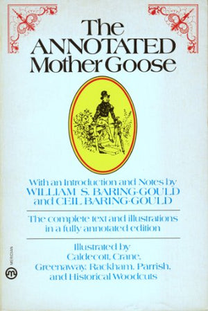 Baring-Gould W.S.&C. : Annotated Mother Goose