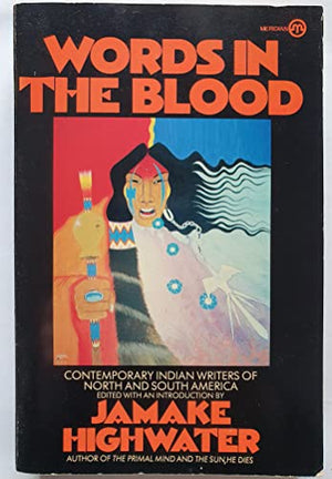 Highwater Jamake Ed. : Words in the Blood