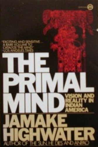 Highwater Jamake : Primal Mind