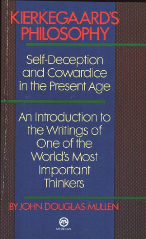 Mullen John Douglas : Kierkegaard'S Philosophy