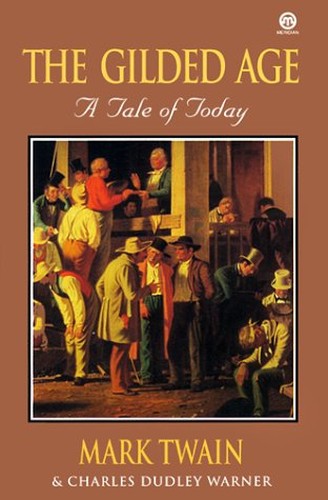 The Gilded Age a Tale of Today