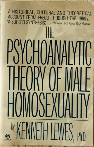 Lewes Kenneth : Psychoanalytic Theory/Male Homosex.