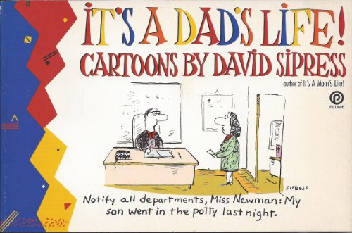 It's a Dad's Life!