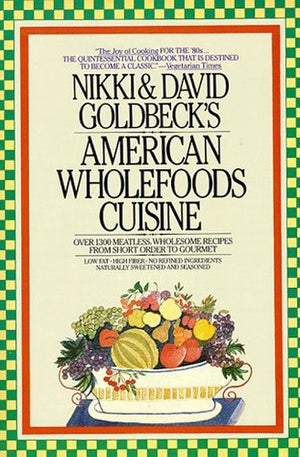 Goldbeck N. and D. : American Wholefoods Cuisine