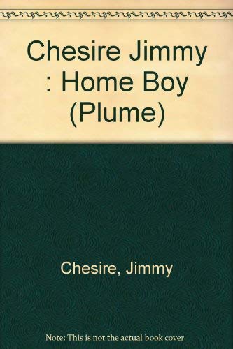 Chesire Jimmy : Home Boy