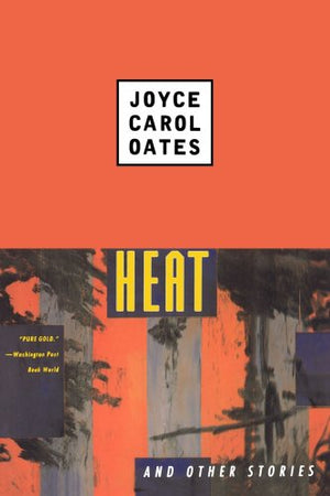 Heat And Other Stories