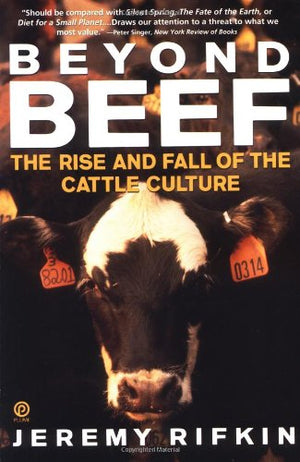 Beyond Beef: the Rise & Fall of Cattle Culture