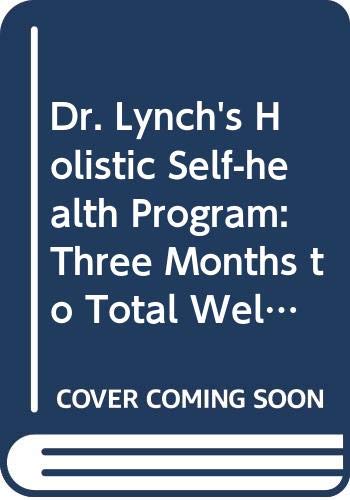 Dr. Lynch's Holistic Self Health Program