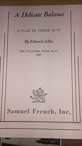 A Delicate Balance: a Play