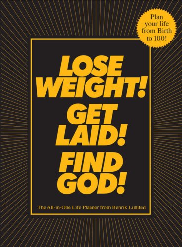 Lose Weight! Get Laid! Find God!