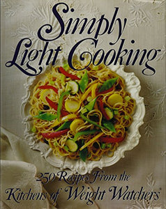 Weight Watchers Simply Light Cooking (Hb); from the Kitchens of Weightwatchers International 