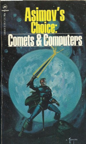 Asimov's Choice: Comets & Computers