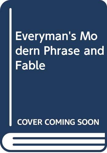 Everyman's Modern Phrase and Fable