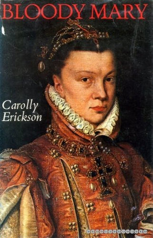 Bloody Mary: Mary Tudor