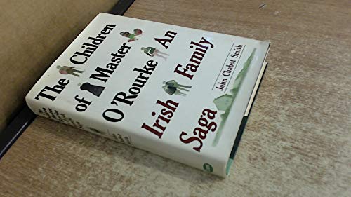 Children of Master O'Rourke: An Irish Family Saga