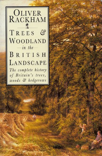 Trees and Woodland in the British Landscape