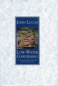 Low Water Gardening 