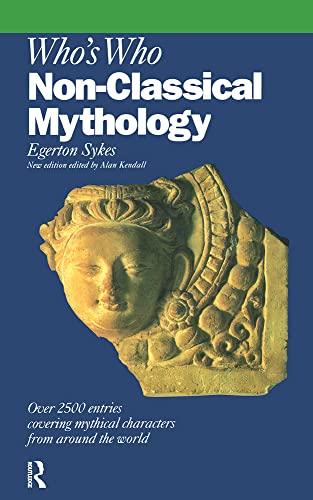 Who's Who in Non-classical Mythology