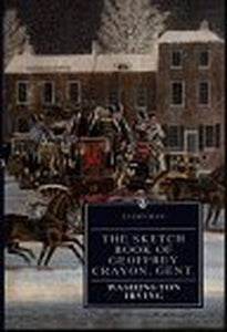 The Sketch Book of Geoffrey Crayon, Gent. 