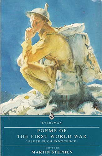 Poems of the First World War: Never Such Innocence