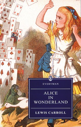 Alice's Adventures In Wonderland & Through The Looking-Glass