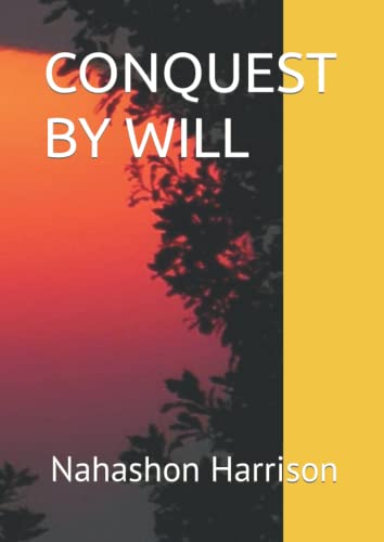 CONQUEST BY WILL