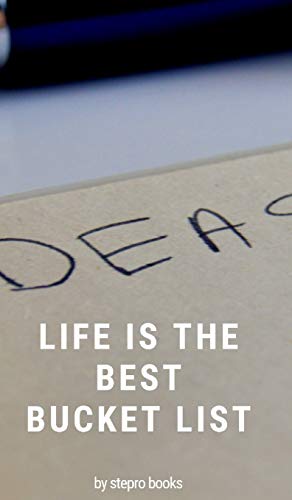 life is the best bucket list