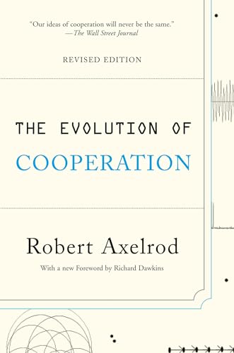 The Evolution of Cooperation (Revised Edition)
