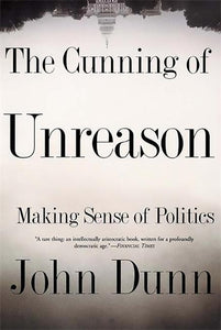 The Cunning Of Unreason 