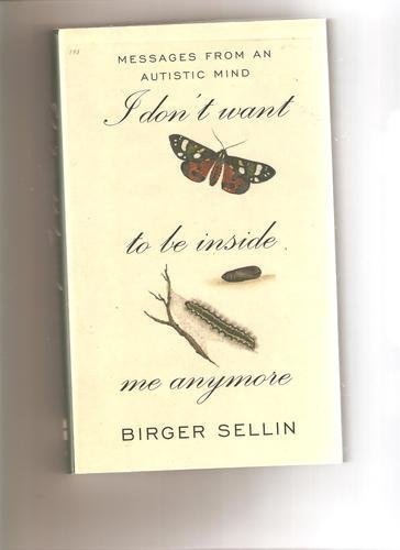 I Don't Want to be inside ME Anymore