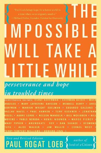 The The Impossible Will Take a Little While (Second Edition)