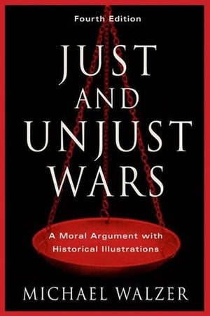 Just and Unjust Wars