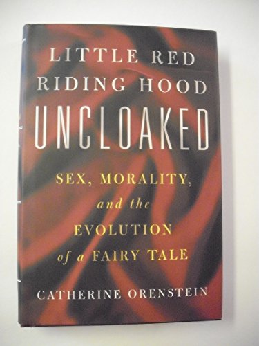 Little Red Riding Hood Uncloaked