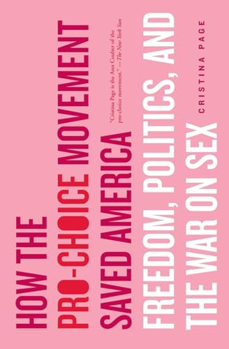 How the Pro-Choice Movement Saved America