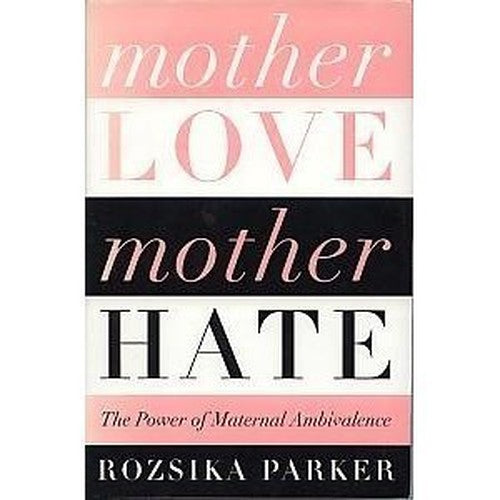 Mother Love/Mother Hate