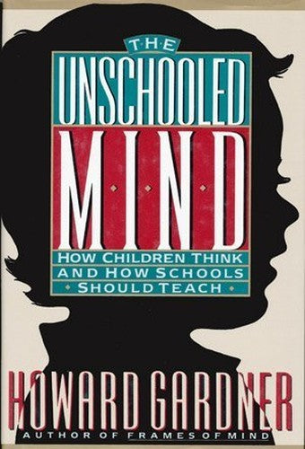 The Unschooled Mind