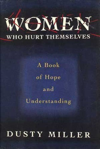 Women Who Hurt Themselves