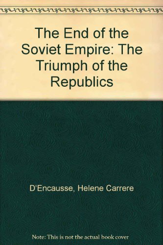The End of the Soviet Empire