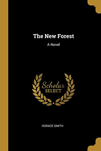 The New Forest: A Novel