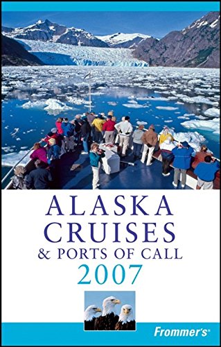 Frommer's Alaska Cruises and Ports of Call