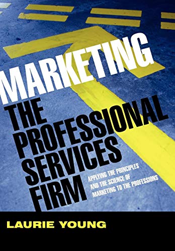 Marketing the Professional Services Firm