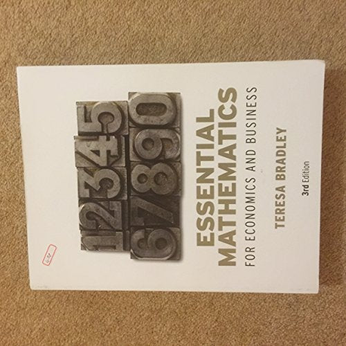 Essential Mathematics for Economics and Business