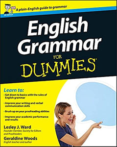 English Grammar For Dummies, UK Edition 