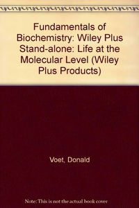 Fundamentals of Biochemistry 
