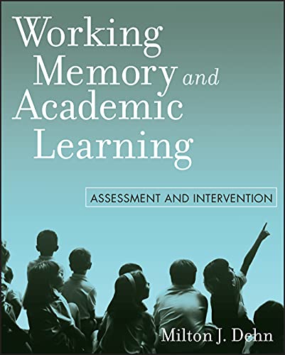 Working Memory and Academic Learning