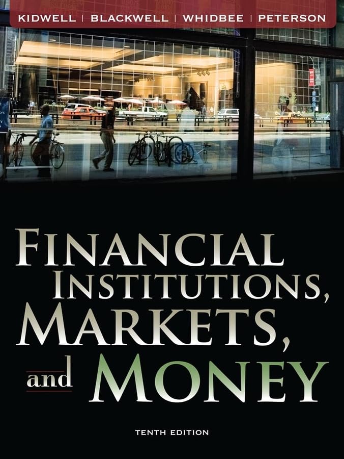 Financial Institutions, Markets, and Money