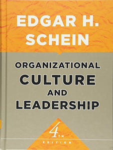 Organizational Culture and Leadership, Fourth Edition 